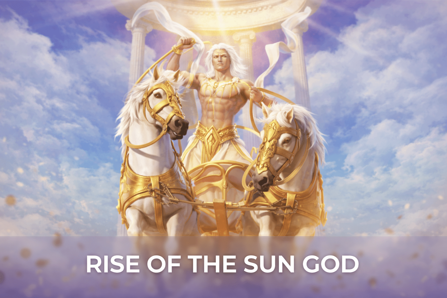 The glorious light of the Sun God